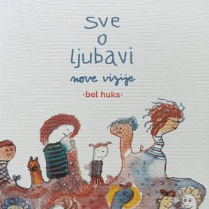 Bel Huks – Sve o ljubavi